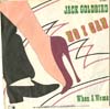 Cover: Goldbird, Jack - No I Can / When A Woman