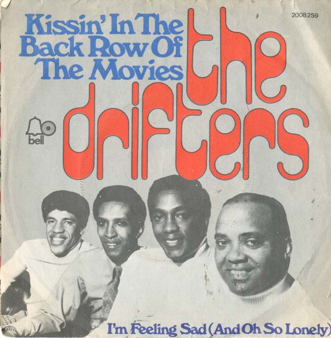 Albumcover The Drifters - Kissin in the Back Row of The Movies / Im Feeling Sad