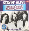 Cover: Bee Gees, The - Staying Alive / If I Cant Have You