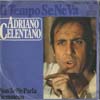 Cover: Adriano Celentano - Il Tempo Se Ne Va / Non Se Ne Parla Nemmeno