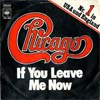 Cover: Chicago (Band) - If You Leave Me Now / Together Again