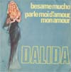 Cover: Dalida - Besame mucho (disco-sound)/ Parle moi damour mon mour
