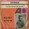 Cover: Bobby Darin - Things / Jailer Bring Me Water