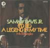 Cover: Sammy Davis Jr. - (Id Be) A Legend In My time / Mr. Bojangles