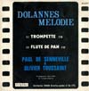 Cover: seneville, Paul de & Olivier Toussaint - Dolannes Melodie  / Dolannes Melodie Flute de Pan 