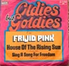 Cover: Frijid Pink - House of The Rising Sun (1969)/ Sing A Song For Freedom (1970)