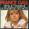 Cover: Gall, France - Viens Je t´emmene / La tendresse des mots