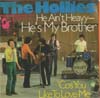 Cover: The Hollies - He Aint Heavy He Is My Brother / Cos You Like To Love Me