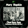 Cover: Mary Hopkin - Que Sera  Sera (Whatever Will Be Will Be) / Fields Of St. Etienne