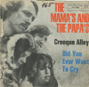 Cover: The Mamas & The Papas - Creeque Alley / Did You Ever Want To Cry