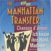 Cover: The Manhattan Transfer - Chanson damour /Ich küsse Ihre Hand Madame (I Kiss Your Hand Madame )
