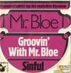 Cover: Mr. Bloe - Mr. Bloe / Groovin With Mr. Bloe / Sinful