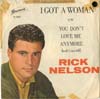 Cover: Rick Nelson - I Got A Woman / You Dont Love Me Anymore