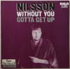 Cover: (Harry) Nilsson - Without You / Gotta Get Up