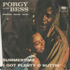 Cover: Porgy And Bess - Porgy And Bess / Summertime / I Got Plenty o Nottin (OST)