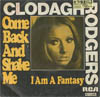 Cover: Clodagh Rodgers - Come Back And Shake Me / I Am A Fantasy