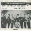 Cover: The Serendipity Singers - Dont Let The Rain Come Down  (Crooked Little Man) / Freedoms Star