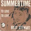 Cover: Billy Stewart - Summertime / To Love To Love