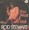 Cover: Rod Stewart - You Wear It Well / Lost Paraguayos