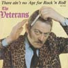 Cover: The Veterans - There Aint No Age For Rock and Roll / Nigel Gold Grows Old