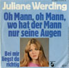 Cover: Juliane Werding - Oh Mann oh Mann wo hat der Mann nur seine Augen / Bei mir liegst du richtig