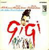 Cover: Gigi - Gigi / Original Cast Soundtrack Album Starring Leslie Caron, Maurice Chevalier and Louis Jordan, Orchestra Conducted by Andre Previn